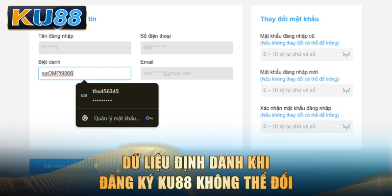 Dữ liệu định danh khi đăng ký KU88 không thể đổi