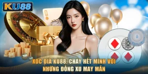 Xóc Đĩa KU88